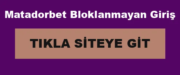 Matadorbet Bloklanmayan Giriş infografik