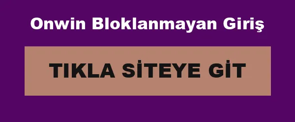 Onwin Bloklanmayan Giriş infografik