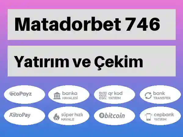 Matadorbet Mobil Para yatırma ve çekme 746